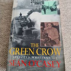 Sean O Casey The Green Crow selected writings in used condition FREE STANDARD POSTAGE INCLUDED