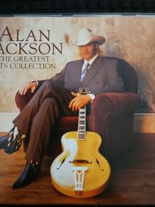 Alan Jackson - The Greatest Hits Collection.