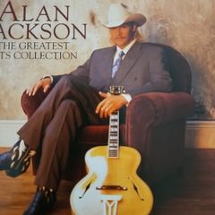 Alan Jackson - The Greatest Hits Collection.