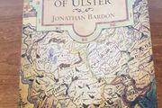 The Plantation of Ulster: The British Colonization of the North of Ireland in the 17th Century, Jonathan Bardon, Ireland, Irish History