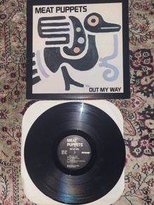 Meat Puppets: Out My Way 12" EP