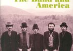 Across the great divide:  The band & America (paperback book)