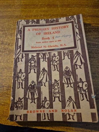 Rare Find. A Primary History of Ireland Book 1 from earliest times to 1691. Mairead Ni Ghrada