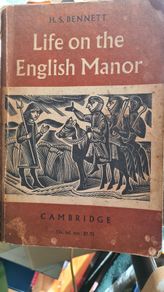 Life On The English Manor. By H. S. Bennett. Published By Cambridge. Paperback In Good Condition.