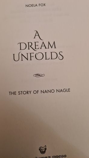 A Dream Unfolds. By Noel A Fox. The Story Of Nano Nagle. First Edition Paperback In Good Condition. 32.