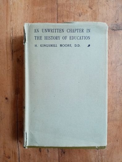 An Unwritten Chapter in the History of Education (1904) - H. Kingsmill Moore - Irish Education History Book - Kildare Place Society History Book