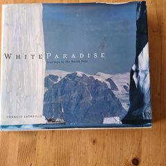 White Paradice. A Journey To The North Pole By Frances Latreille. Beautiful Large Coffee Table Book Filled With Pages Of Beautiful Illustrated Photography.