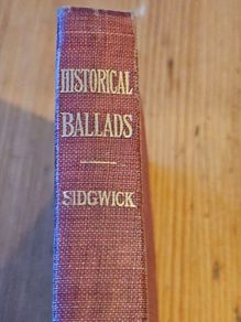 Historical Ballads. Ballads And Poems. Edited By Frank Sidewick. 1907 3rd Edition Hardback In Good Condition.  See Photos For Same.