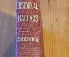 Historical Ballads. Ballads And Poems. Edited By Frank Sidewick. 1907 3rd Edition Hardback In Good Condition.  See Photos For Same.
