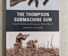 The Thompson Submachine Gun - Martin Pegler - Osprey Weapon 1 - 2010