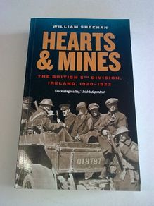 Hearts & Mines The British 5th Division Ireland 1920-1922 Irish history