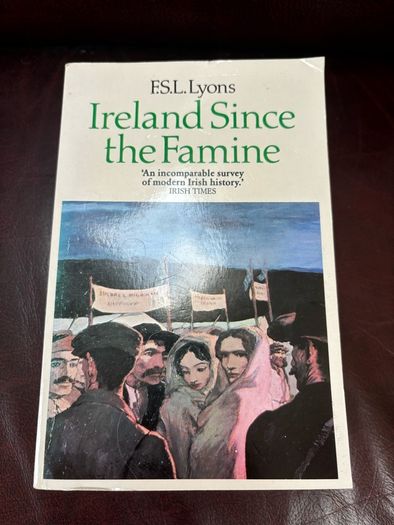 Ireland Since The Famine Book by F. S. L Lyons