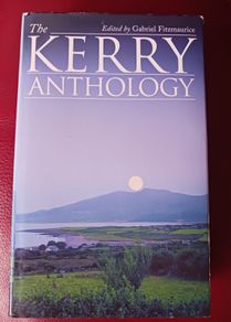 The Kerry  Anthology/ Gabriel Fitzmaurice /1st edition/ 2010