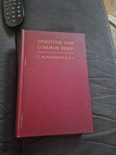 1st Edition Spiritism and common sense by DeHeredia