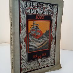 Dublin Civic Week Official Handbook, 1929 Published by the Council for Civic Week (PT140)