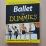 Ballet for Dummies (Dance Training Paperback 2003) Image 2