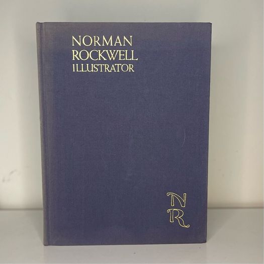 Norman Rockwell Illustrator Book by Arthur L. Guptill