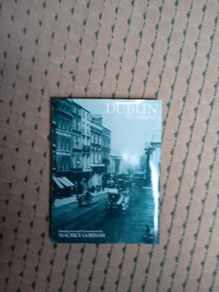 Dublin Yesterday by Maurice Gorham