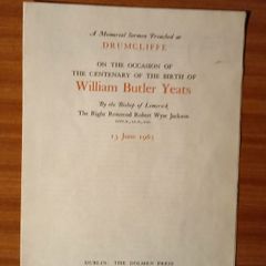 Sermon preached at Drumcliffe Sligo on centenary of birth of W B Yeats. Printed by the Dolmen Press 1965