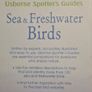 Sea & Freshwater. Birds. Usbourne Spotters Guide. With Internet Links. Beautiful Illustrated Book In Good Condition. Image 2