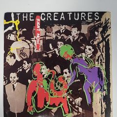 The Creatures Right Now 1983 Vinyl Single