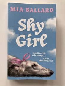 Shy Girl A Novel by Mia Ballard Rare