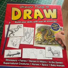 Ultimate Things to Draw, build your skills with over 80 drawings