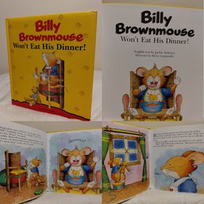 Billy Brownmouse Won,t Eat His Dinner Hardback Book