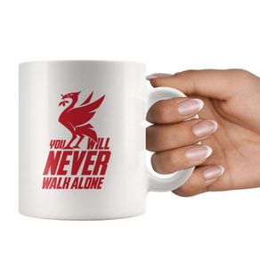 You Will Never Walk Alone Mug - Liverpool Fc Mug Gift YNWA