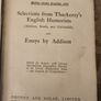 Selection From Thackeray's English Humorists. (addison,steel,and Goldsmith) And Essays By Addison. 1918 Hardback In Fair Condition.  See Photos For Same. Image 9
