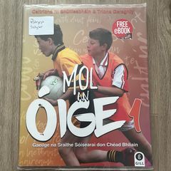 Mol An Oige 1 Textbook (Junior Cycle Irish For First Year)