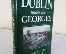 Dublin Under the Georges 1714-1830 by Constantia Maxwell (HQ874)