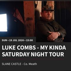 Luke Combs tickets (2 tickets) Sunday 19th July Slane