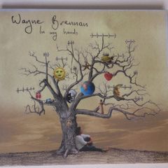 Wayne Brennan [2009] In My Hands (CD Album)