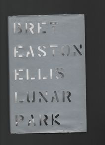 Bret Easton Ellis. Lunar Park.