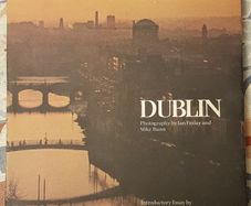 Dublin: Photography by Ian Finlay and Mike Bunn