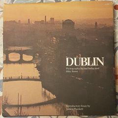 Dublin: Photography by Ian Finlay and Mike Bunn