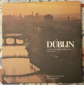 Dublin: Photography by Ian Finlay and Mike Bunn