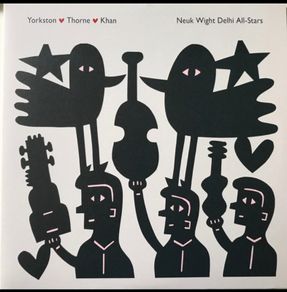 Yorkston, Thorne, Khan Neuk Wight Delhi All-Stars vinyl 2lp