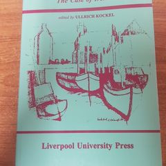 Culture, Tourism and Development: The Case of Ireland (Liverpool University Press - Studies in European Regional Cultures) Ullrich Kockel