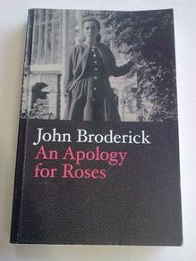 An Apology for Roses by John Broderick Ireland Irish novelist Athlone