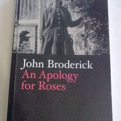 An Apology for Roses by John Broderick Ireland Irish novelist Athlone