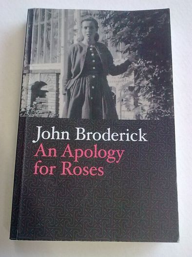 An Apology for Roses by John Broderick Ireland Irish novelist Athlone