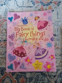The Usborne Big Book of Fairy Things to make and do