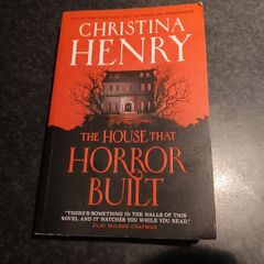 The House that Horror Built Christina Henry Psychological Thriller