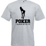 Poker I Always Go All In  Mens funny offensive rude t-shirts Image 5