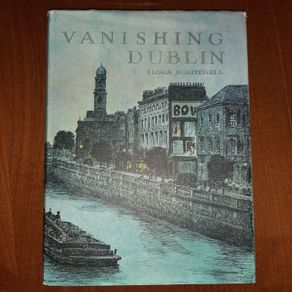Vanishing Dublin by Flora Mitchell