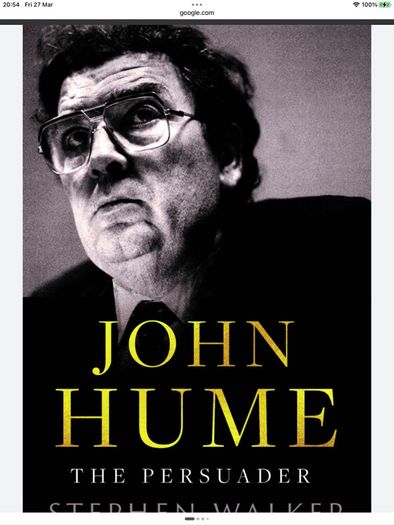 John Hume The Persuader by Stephen Walker hardcover book