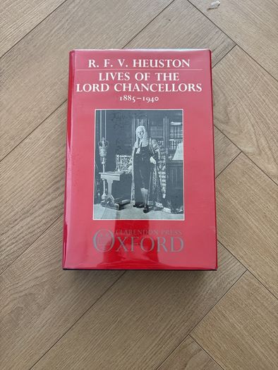 Lives of the Lord Chancellors, 1885 to 1940 by R. F. V. Heuston, Clarendon Press, Oxford, reissued with corrections in 1987