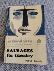 Sausages for Tuesday by Patrick Kennelly 1969 first edition in used condition with six loose pages but all pages present see all photos FREE STANDARD POSTAGE INCLUDED